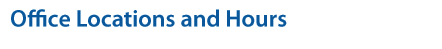Office Locations and Hours