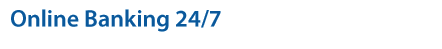 Online Banking 24/7